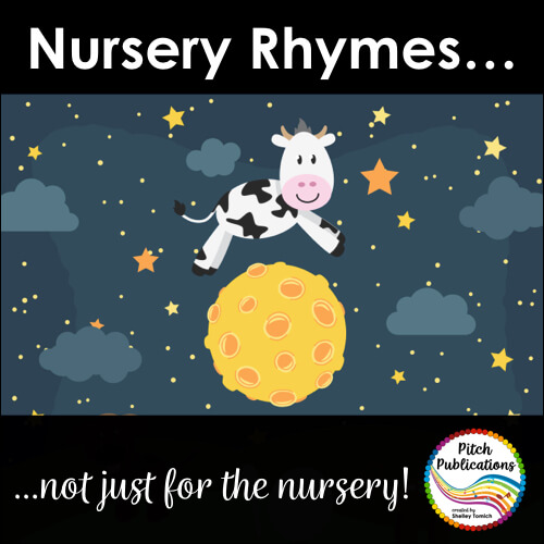 Nursery Rhymes - Not just for the Nursery! - Pitch Publications