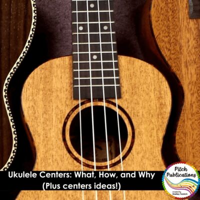 Ukulele Centers: What, How, and Why (Plus centers ideas!)