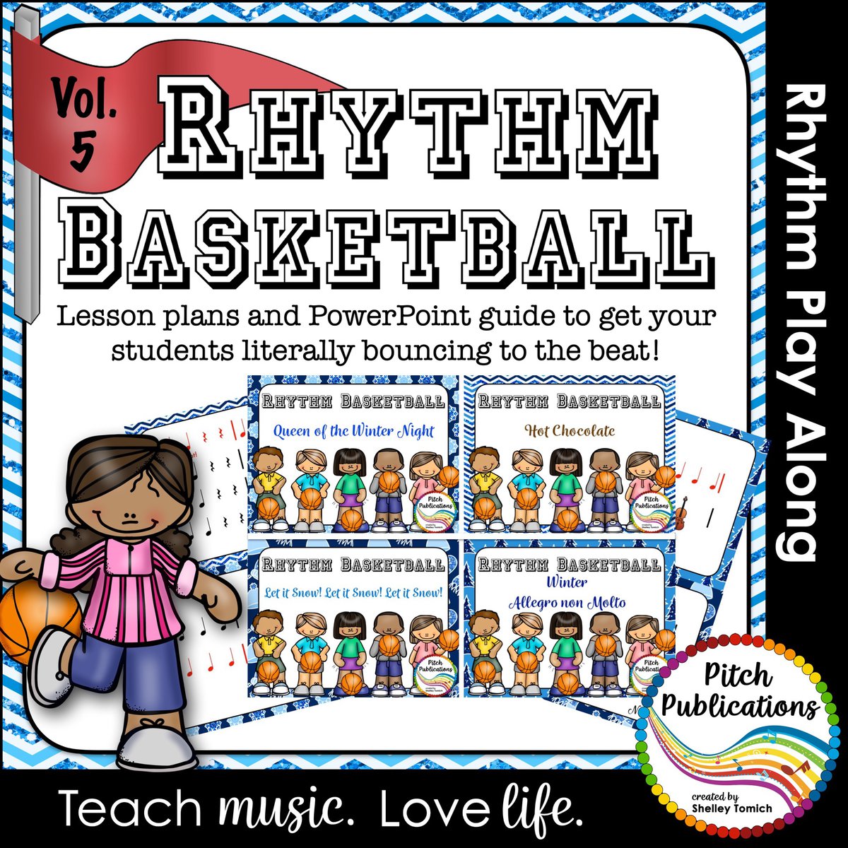 The words Rhythm Basketball in athletic jersey letters. Underneath are slide examples with song titles including Queen of the Winter Night, Hot Chocolate, Let it Snow, and Winter - Allegro non Molto. Image of small child with basketball.