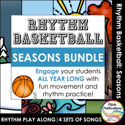 Promotional image for "Rhythm Basketball - Seasons Bundle - Fun music activity 3/4/5 Lesson Plan" showing a basketball and text about engaging students with movement and rhythm practice using four sets of songs, all easily integrated into your lesson plan. Perfect for an interactive music activity!